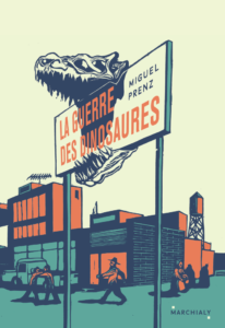 Miguel Prenz, La guerre des dinosaures