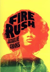 Couverture du roman Fire Rush de Jacqueline Crooks