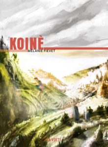 Couverture du roman Koinè de Mélanie Fiévet