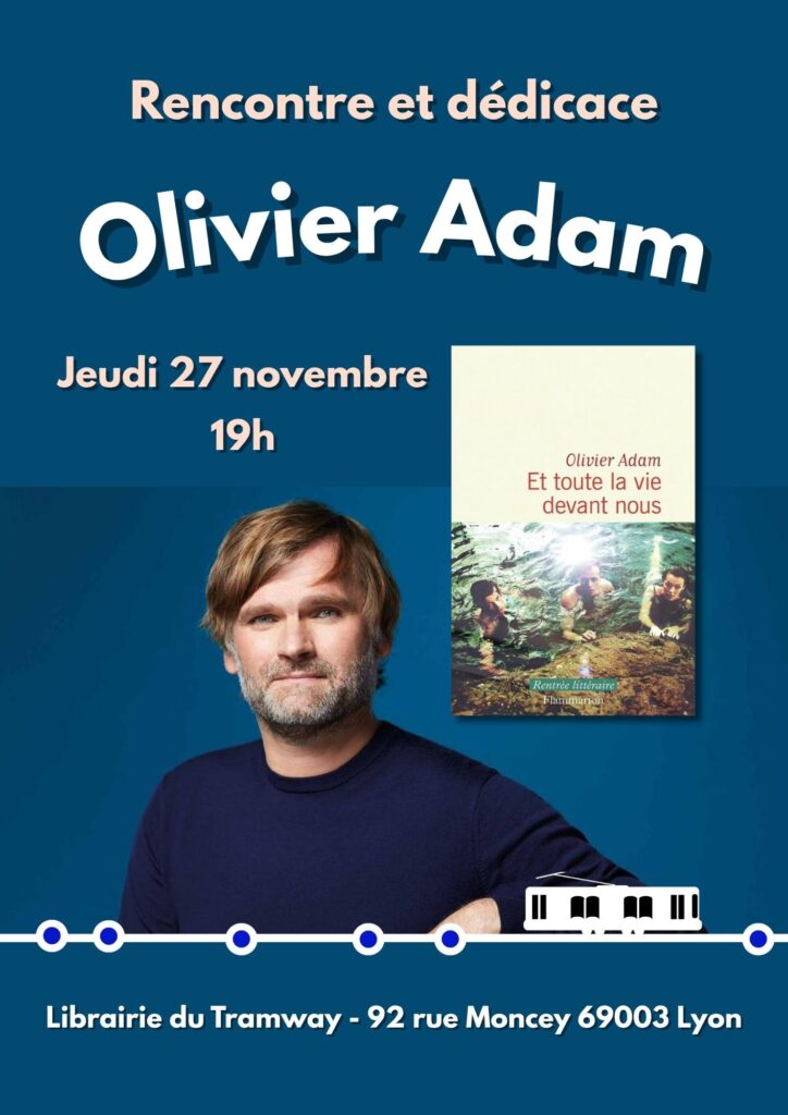 Affiche de la rencontre avec Olivier Adam