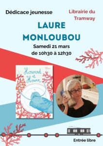 Affiche de la dédicace jeunesse de Laure Monloubou