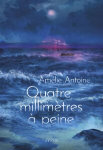 Couverture du livre jeunesse Quatre Millimètres à peine d'Amélie Antoine
