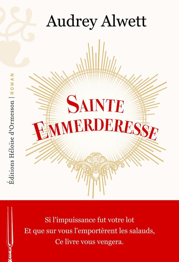 Couverture du roman Sainte Emmerderesse d'Audrey Alwett
