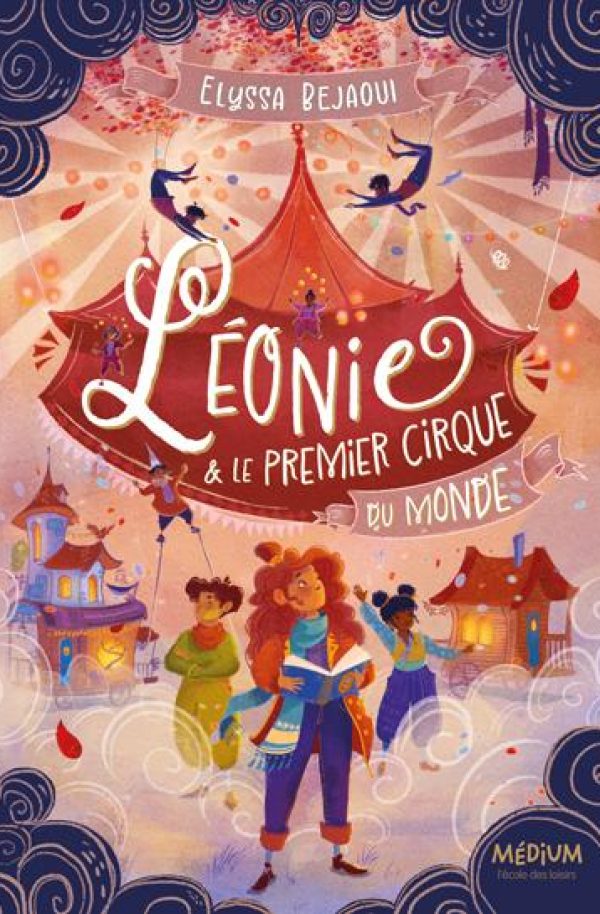 Image de couverture du livre jeunesse "Léonie et le premier cirque du monde"