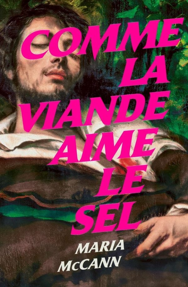 Couverture du roman Comme la viande aime le sel